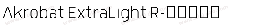 Akrobat ExtraLight R字体转换